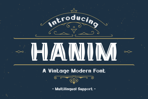 Hanim: A Display Font for Timeless Elegance