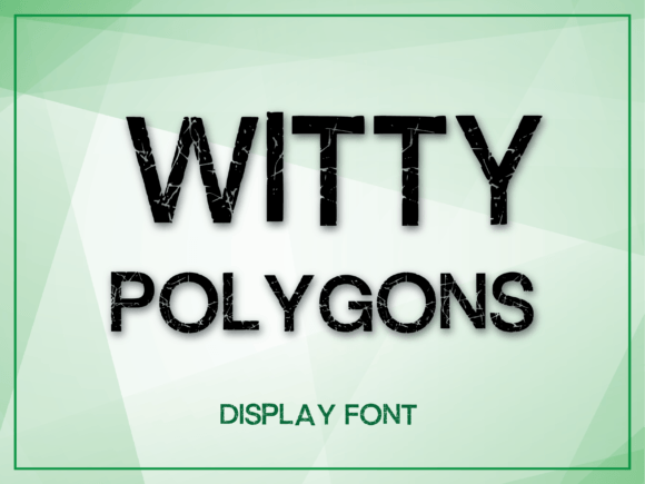 Witty Polygon Font Review